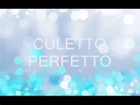 culetto perfetto|culetto perfetto translation in English .